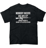 Nobody Needs An AR15 T-Shirt
