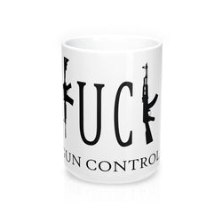 Fuck Gun Control Ceramic Mug