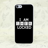 Lovely I AM SHERLOCKED iPhone Case- iPhone 4 to 7 Plus