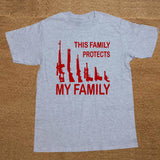 This Family Protects My Family Gun Statement Shirt